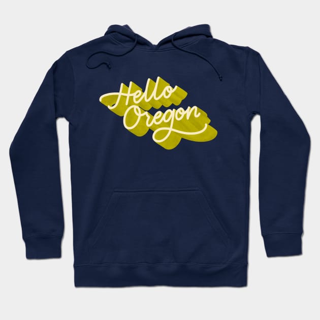 Hello Oregon Hoodie by Peggy Dean